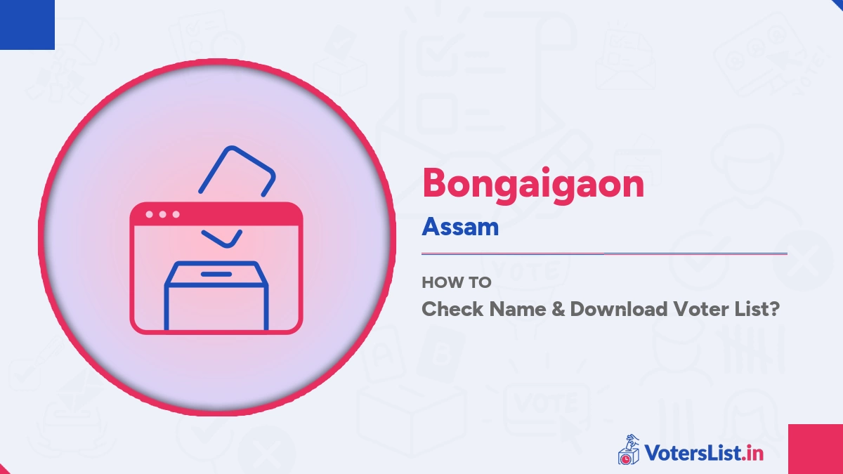 Bongaigaon Voter List