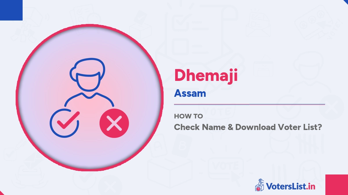 Dhemaji Voter List