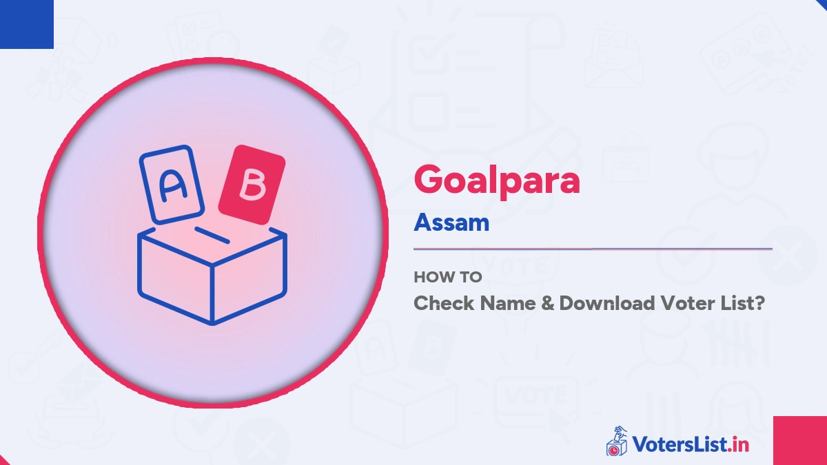 Goalpara Voter List