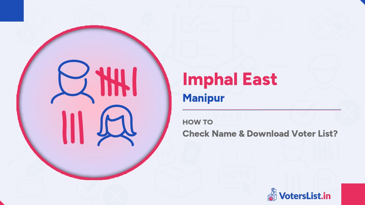 Imphal East Voter List