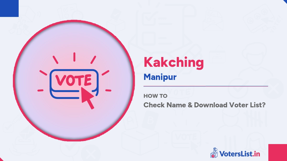 Kakching Voter List