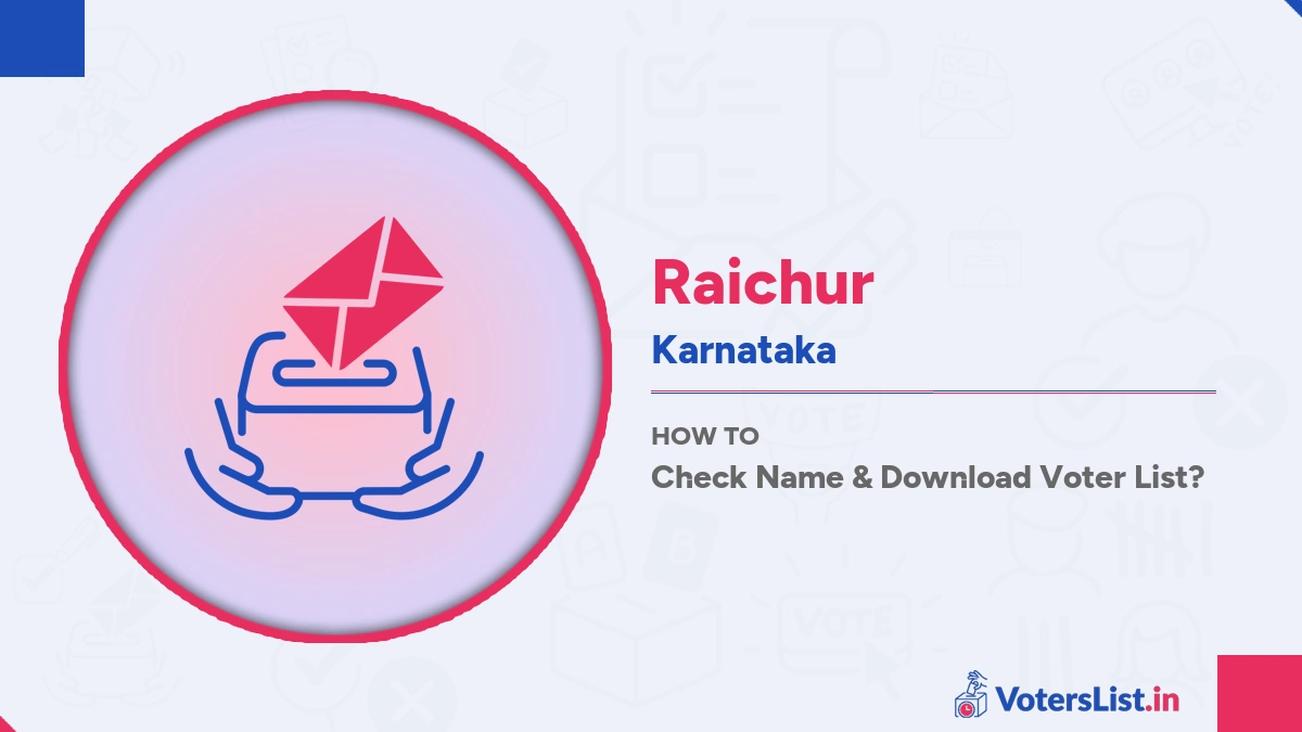 Raichur Voter List