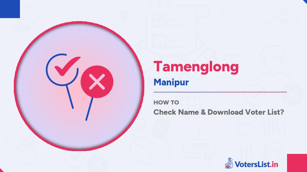 Tamenglong Voter List